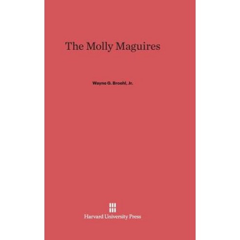 The Molly Maguires Hardcover, Harvard University Press