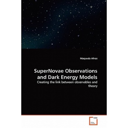 Supernovae Observations and Dark Energy Models Paperback, VDM Verlag
