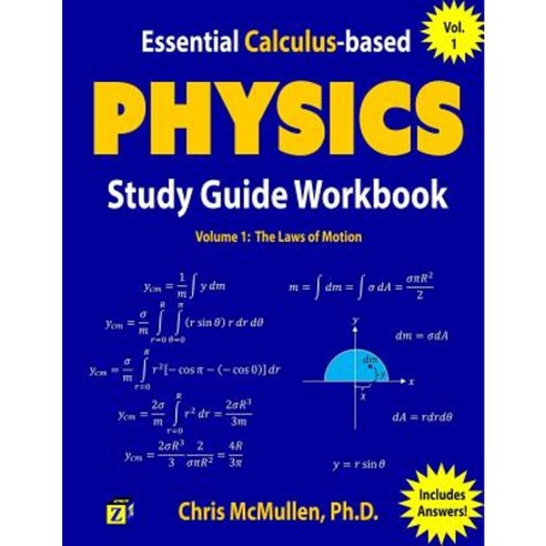 Essential Calculus-Based Physics Study Guide Workbook Vol.1(Paperback)(Paperback)(Paperback):T..., Zishka Publishing