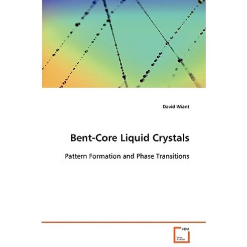 Bent-Core Liquid Crystals Paperback, VDM Verlag Dr. Mueller E.K.