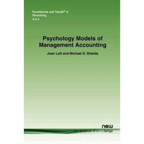 Psychology Models of Management Accounting Paperback, Now Publishers
