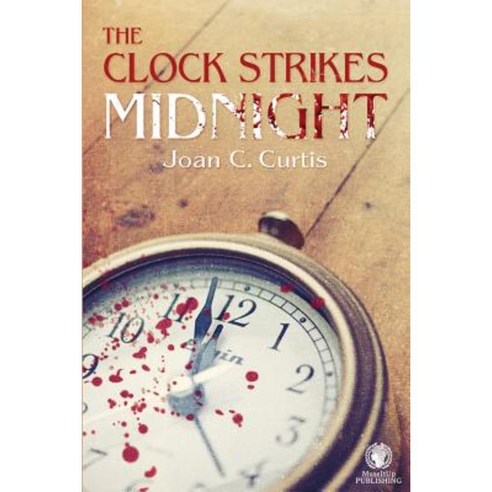 The Clock Strikes Midnight Paperback, MuseItUp Publishing