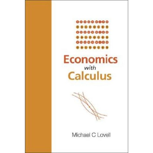 Economics with Calculus Paperback, World Scientific Publishing Company