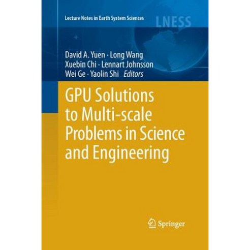 Gpu Solutions to Multi-Scale Problems in Science and Engineering Paperback, Springer