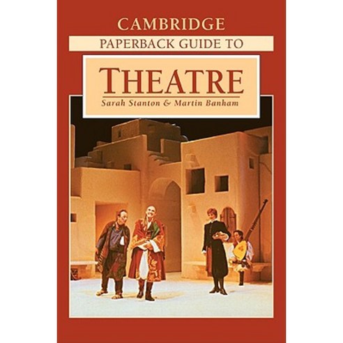 The Cambridge Paperback Guide to Theatre Paperback, Cambridge University Press