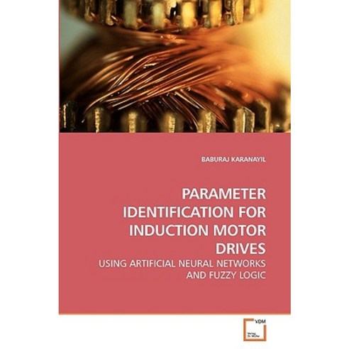 Parameter Identification for Induction Motor Drives Paperback, VDM Verlag