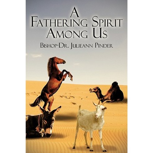 A Fathering Spirit Among Us Paperback, Authorhouse