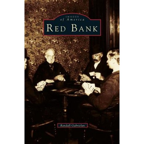 Red Bank Hardcover, Arcadia Publishing Library Editions