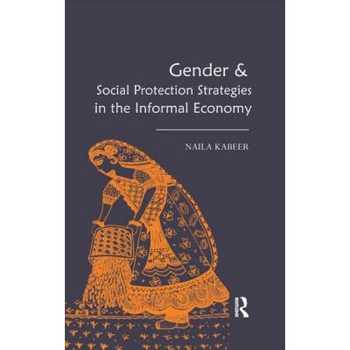 Gender & Social Protection Strategies in the Informal Economy Paperback, Routledge Chapman & Hall