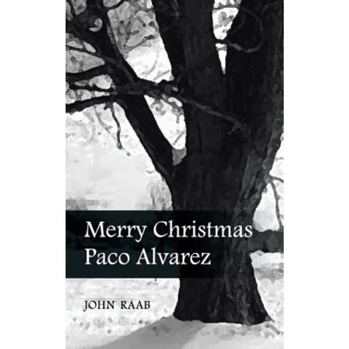Merry Christmas Paco Alvarez Paperback, Authorhouse