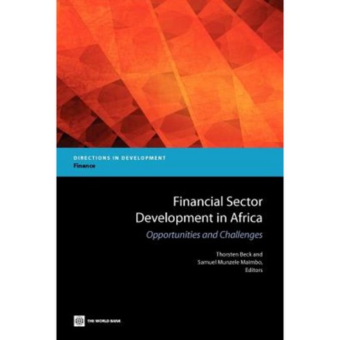 Financial Sector Development in Africa: Opportunities and Challenges Paperback, World Bank Publications
