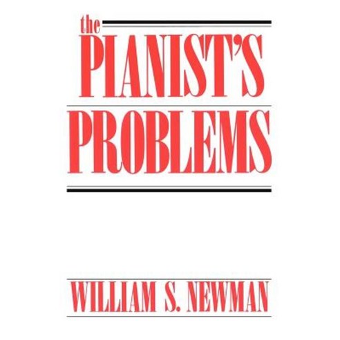 The Pianist''s Problems Paperback, Da Capo Press