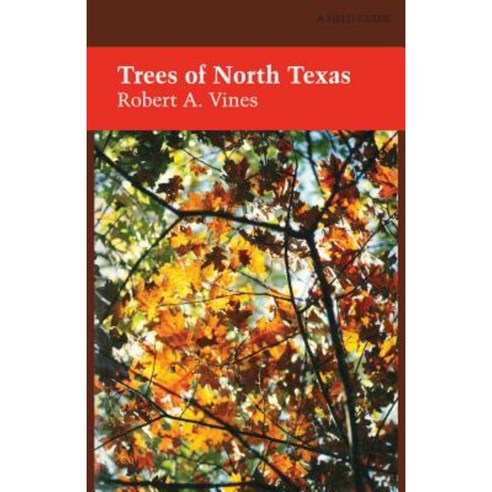 Trees of North Texas Paperback, University of Texas Press