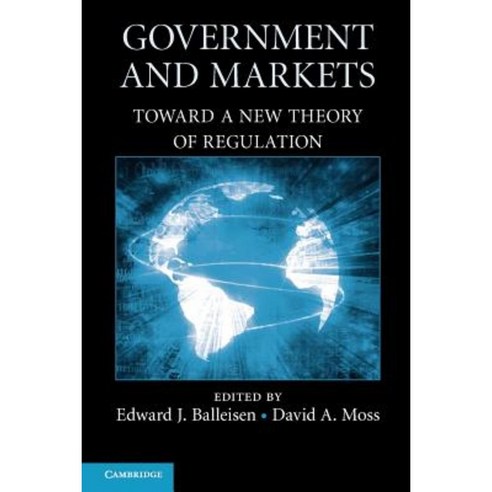 Government and Markets: Toward a New Theory of Regulation Paperback, Cambridge University Press