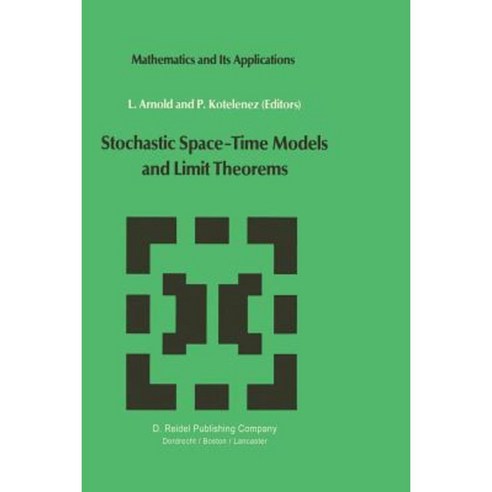 Stochastic Space--Time Models and Limit Theorems Paperback, Springer