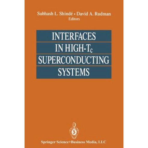 Interfaces in High-Tc Superconducting Systems Paperback, Springer