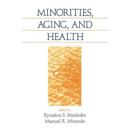 Minorities Aging and Health Paperback, Sage Publications, Inc