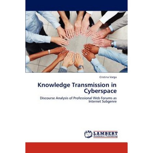 Knowledge Transmission in Cyberspace Paperback, LAP Lambert Academic Publishing