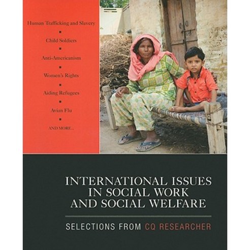 International Issues in Social Work and Social Welfare: Selections from CQ Researcher Paperback, Sage Publications, Inc