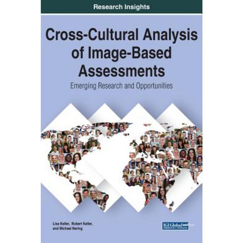 Cross-Cultural Analysis of Image-Based Assessments: Emerging Research and Opportunities Hardcover, Information Science Reference