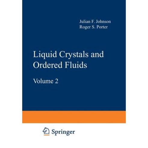 Liquid Crystals and Ordered Fluids: Volume 2 Paperback, Springer