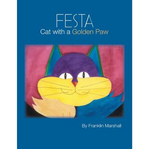 Festa: Cat with a Golden Paw Paperback, Marshall Publishing