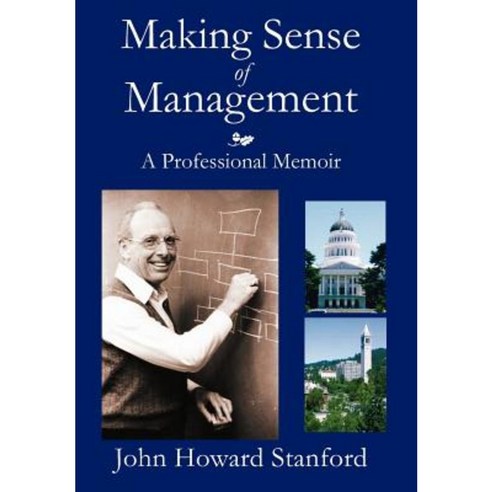 Making Sense of Management: A Professional Memoir Hardcover, Animal Mitchell