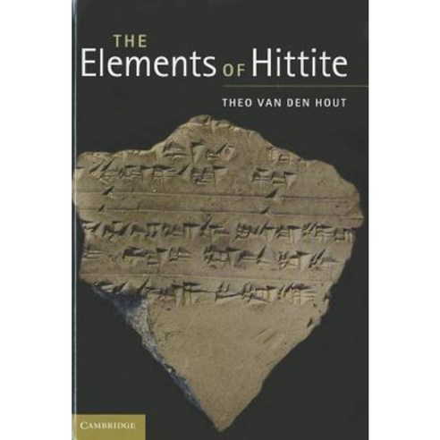 The Elements of Hittite, Cambridge University Press