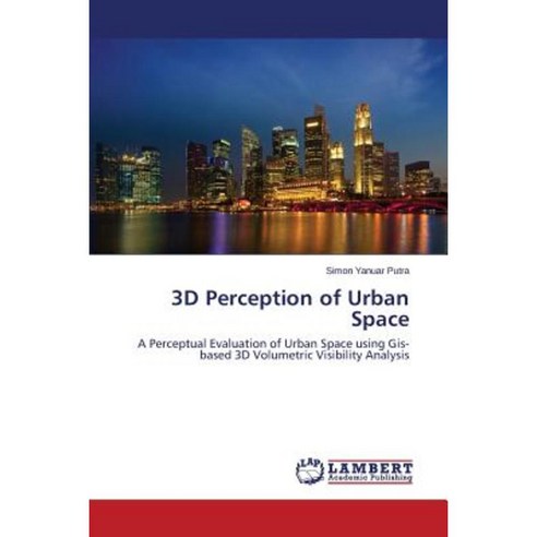 3D Perception of Urban Space Paperback, LAP Lambert Academic Publishing