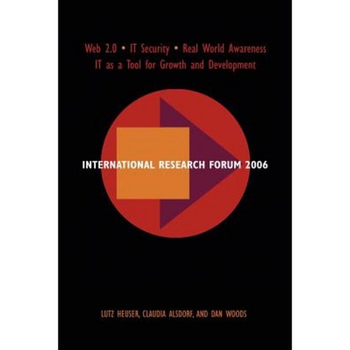 International Research Forum 2006 Paperback, Evolved Technologist