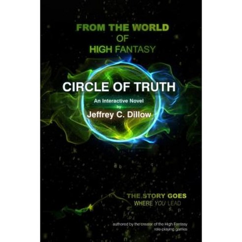 Circle of Truth: A High Fantasy Interactive Novel Paperback, High Fantasy Publications