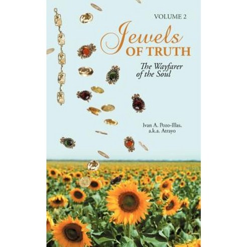 Jewels of Truth: The Wayfarer of the Soul Volume 2 Paperback, iUniverse