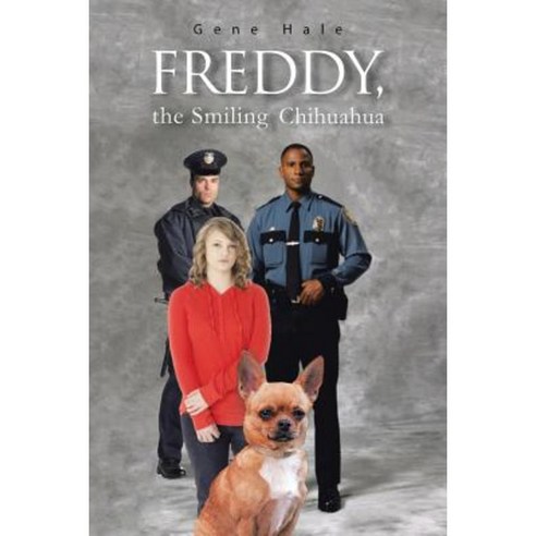 Freddy the Smiling Chihuahua Paperback, Trafford Publishing