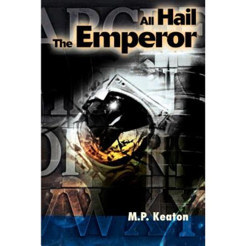 All Hail the Emperor Paperback, Writers Club Press