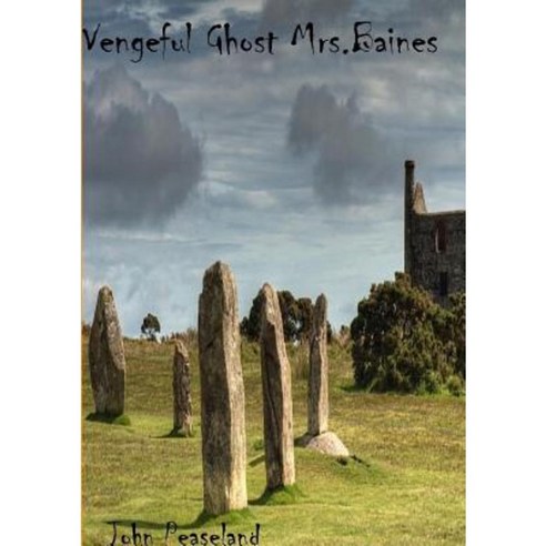 Vengeful Ghost Mrs. Baines Paperback, Lulu.com