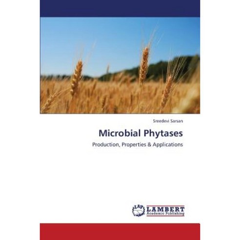 Microbial Phytases Paperback, LAP Lambert Academic Publishing