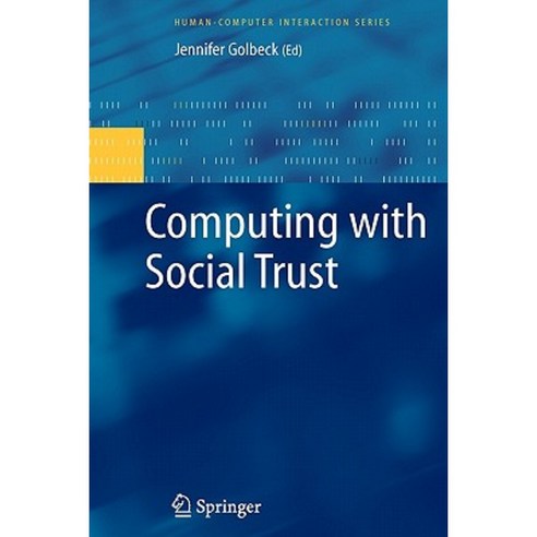 Computing with Social Trust Paperback, Springer