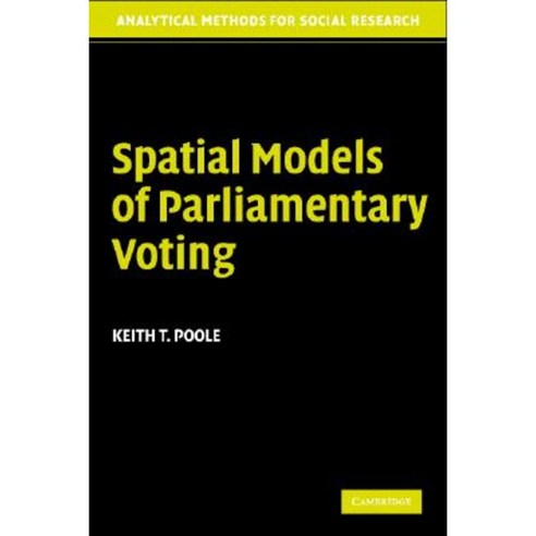Spatial Models of Parliamentary Voting Paperback, Cambridge University Press