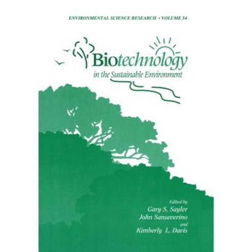 Biotechnology in the Sustainable Environment Paperback, Springer