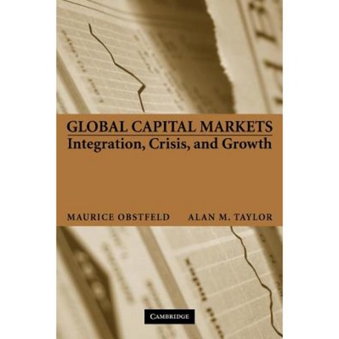 Global Capital Markets: Integration Crisis and Growth Paperback, Cambridge University Press