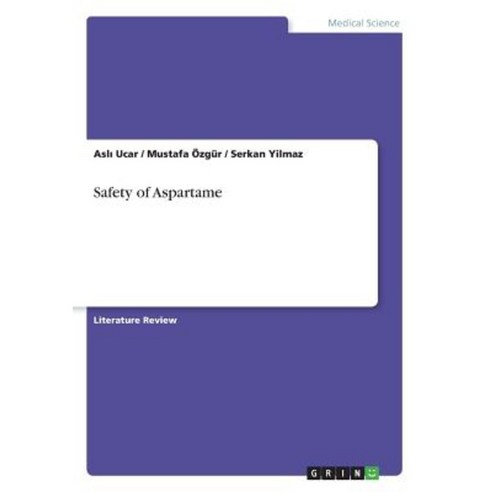 Safety of Aspartame Paperback, Grin Publishing