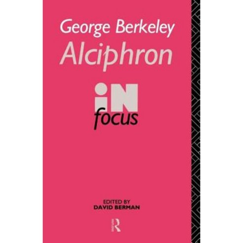 George Berkeley Alciphron in Focus Paperback, Taylor & Francis