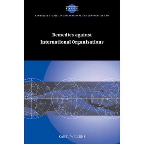 Remedies Against International Organisations, Cambridge University Press