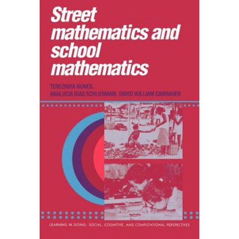 Street Mathematics and School Mathematics Paperback, Cambridge University Press