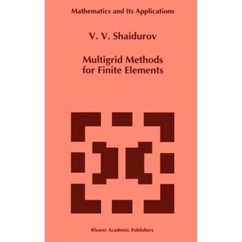 Multigrid Methods for Finite Elements Hardcover, Springer