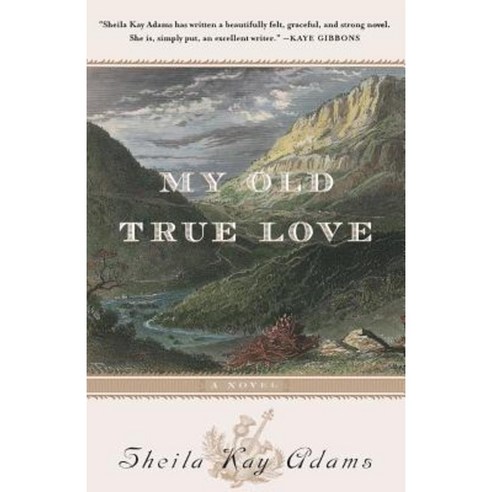 My Old True Love Paperback, Algonquin Books