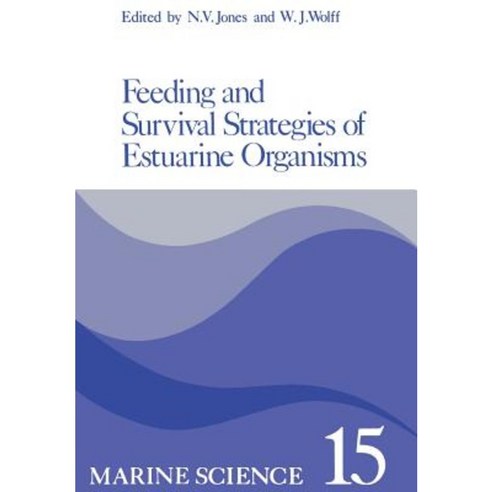 Feeding and Survival Srategies of Estuarine Organisms Paperback, Springer