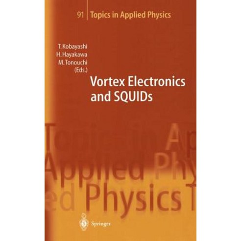 Vortex Electronics and Squids Hardcover, Springer
