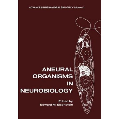 Aneural Organisms in Neurobiology Paperback, Springer