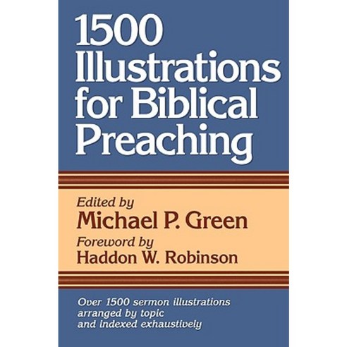 1500 Illustrations for Biblical Preaching Paperback, Baker Publishing Group